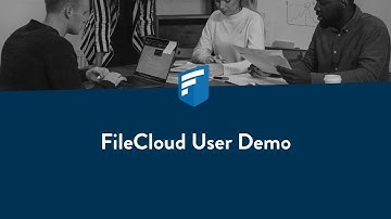 FileCloud User Demo & File Management Tutorial