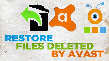 How to Restore Files Deleted by Avast 2018 | How to Recover Files Deleted by Avast Antivirus