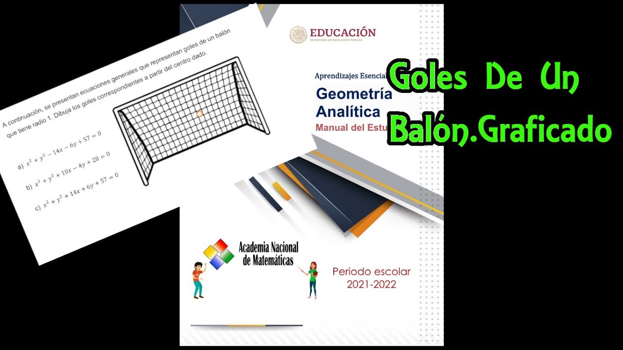 GRAFICADO La EcUACIÓN De La CIRCUNFERENCIA Y LOS Goles de un Balón
