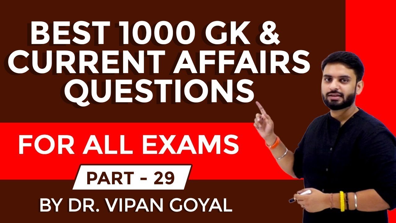 Best 1000 GK/GS Current Affairs Questions 2019 part 29 I RRB NTPC, UPSI by Dr Vipan Goyal I Study IQ