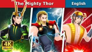 The Mighty Thor Story | Stories for Teenagers | @EnglishFairyTales