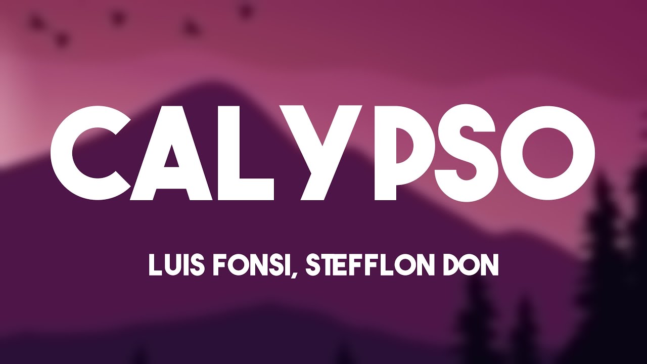 Calypso Luis Fonsi, Stefflon Don {Lyrics Video} 💫 YouTube