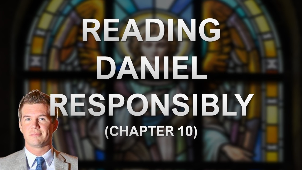 Экзегеза и применение десятой главы книги Даниила.