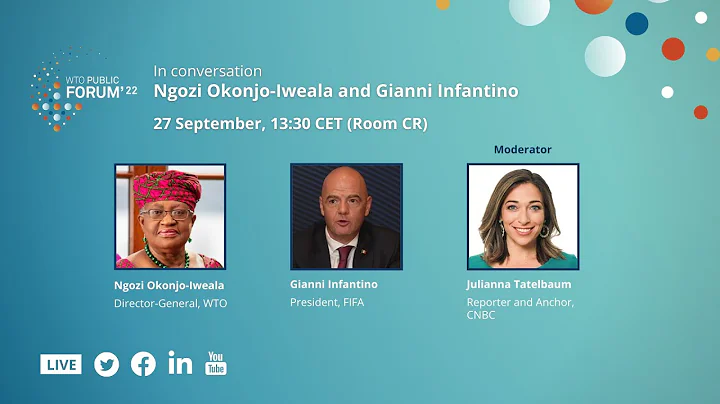 In conversation: Ngozi Okonjo-Iweala and Gianni Infantino