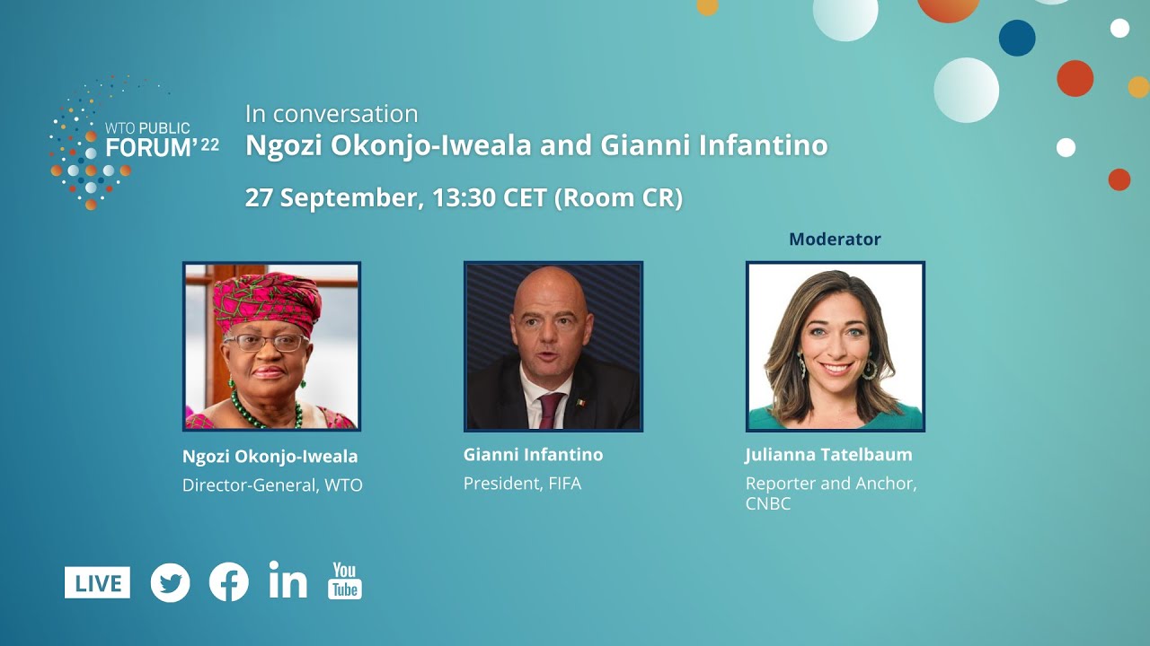 In conversation: Ngozi Okonjo-Iweala and Gianni Infantino