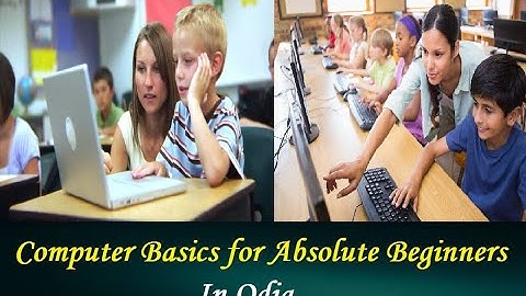 Computer Basics for Absolute Beginners/Computer Fundamentals/Computer Concepts in Oriya.