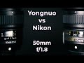 Comparación : Nikon 50mm f/1.8G vs Yongnuo 50mm f/1.8