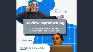Mythbusting Episode 4: Displaying Reviews in Multiple Places Doesn’t Impact SEO