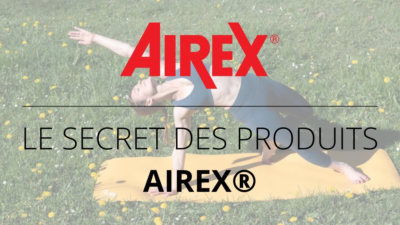 Connaissez-vous le secret des produits AIREX® ?