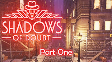 Procedurally Solving Procedurally Generated Mysteries [Shadows of Doubt - Part One]