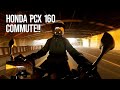 Honda PCX 160 | Morning Commute!!