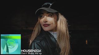 Housenick -  Don&#39;t Wake Me Up (Original Mix)