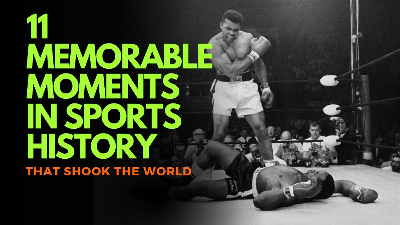 11 Memorable Moments in Sports History... That Shook the World - YouTube