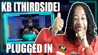 KB (Thirdside) - Plugged In W/ Fumez The Engineer | Mixtape Madness REACTION