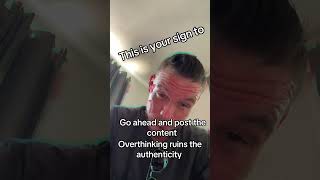 Your sign to post the content #contentcreation #overthinkingkills #partofit #journeyoverdestination
