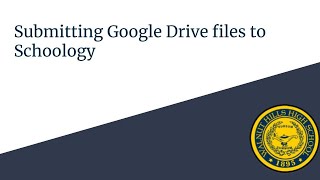 Submitting Google Drive Files to Schoology