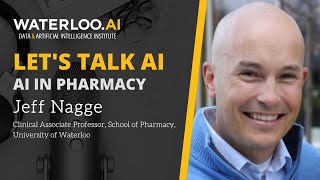 Let's Talk AI - AI in Pharmacy with Jeff Nagge