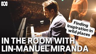 Lin-Manuel Miranda on finding inspiration in the wildest places | In The Room | ABC TV + iview