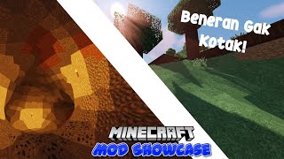 Dengan Mod Ini Minecraft Kalian Ga Kotak-Kotak Lagi!!