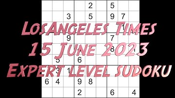 Sudoku solution – Los Angeles Times sudoku 15 June 2023 Expert level