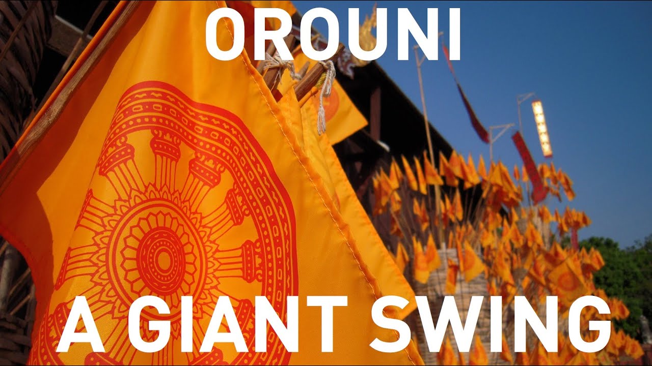 Orouni - A Giant Swing