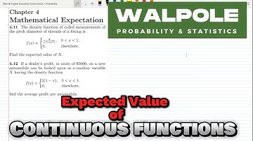 4.11 & 4.12: Solution | Cotinuous Expected Value, Problems of Probability & Statistics by Walpole