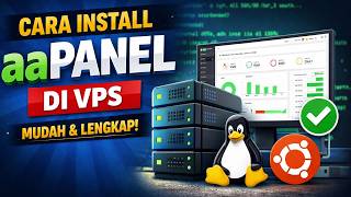 Cara Install aaPanel di VPS (Lengkap & Mudah untuk Pemula)