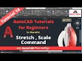 Stretch &amp; Scale Command in AutoCAD | मराठीतून AutoCAD शिका एकदम सोप्या पद्धतीने | #14