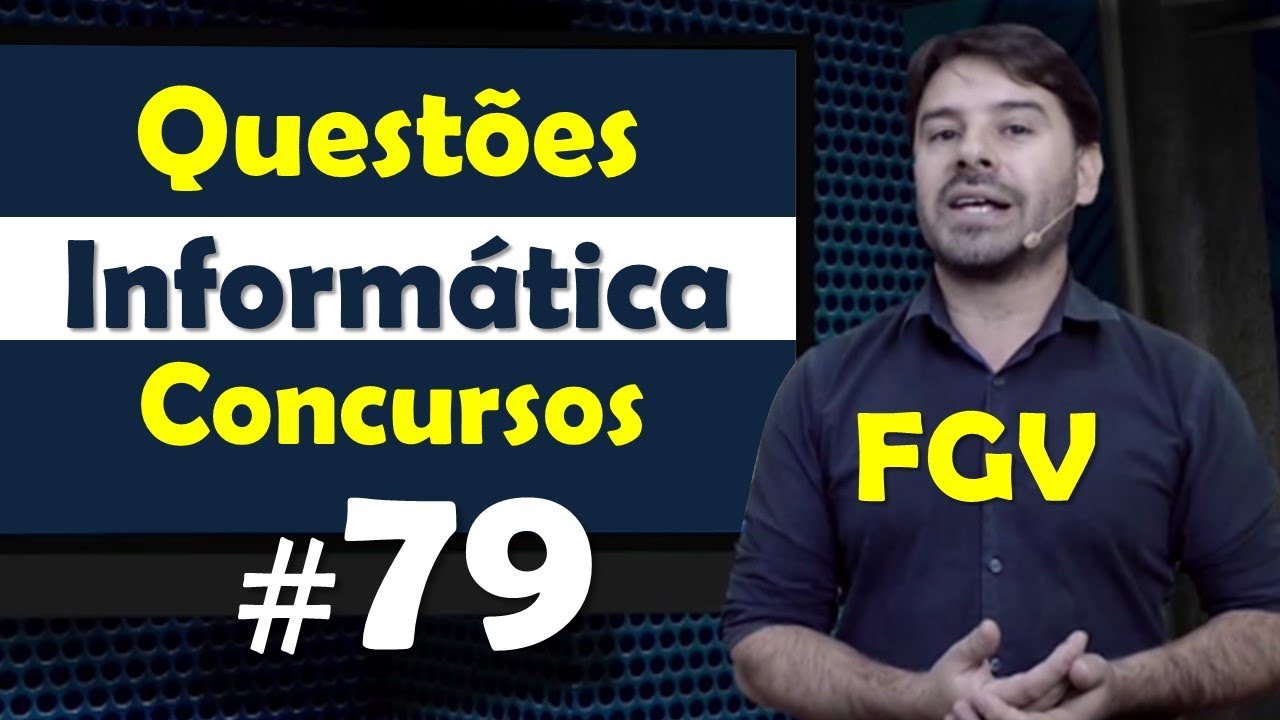 FGV - Questões de Informática para Concursos - Questão 79