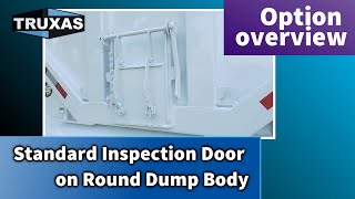 Standard Inspection Door on Round Dump Body - Option overview