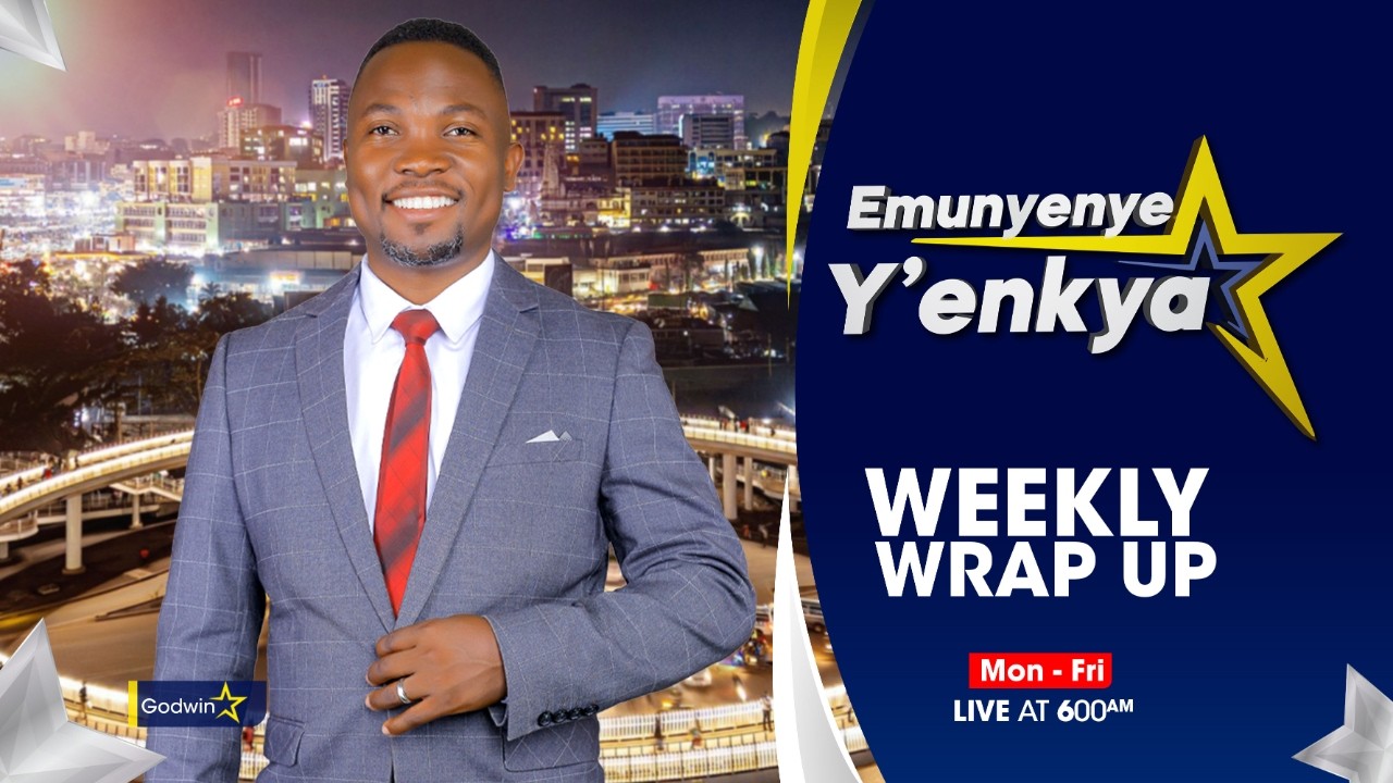 🔴EMUNYENYE Y'ENKYA WITH GODWIN || WEEKLY WRAP UP || 30.10.2026