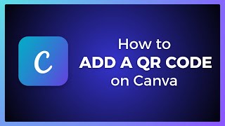 Canva How to add a QR Code | Quick and Easy Tutorial! 2025