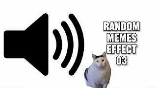 Funny Sound Effect - Random Meme's Effect #3 | Meme Sound Effect | Editing | Copyright Free