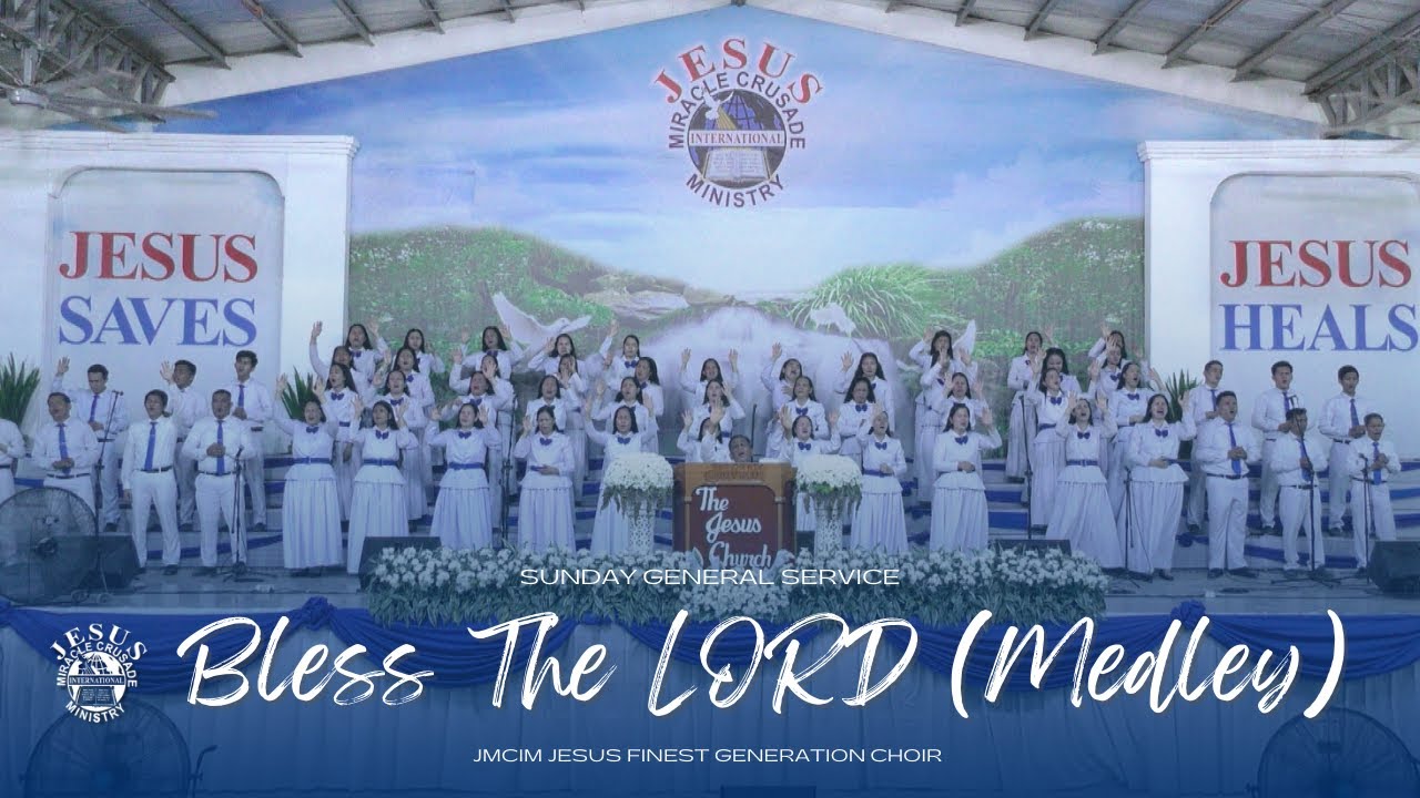 Bless The LORD Medley | JMCIM Marilao Bulacan JESUS Finest Gen Choir ...
