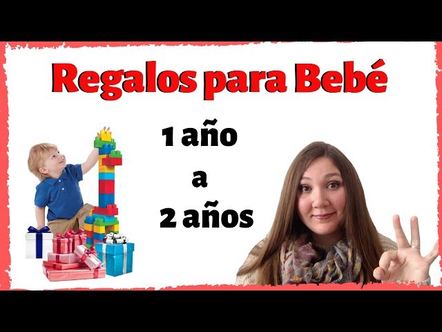 Regalos para bebé de 1 a 2 años 