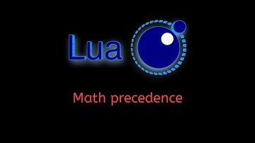 #7 Lua Tutorial: Variables, Concatenation, Comma, and Math Operator Precedence Explained