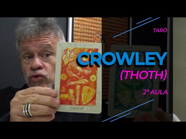 Tarô de Crowley (Thoth) - 2ª aula