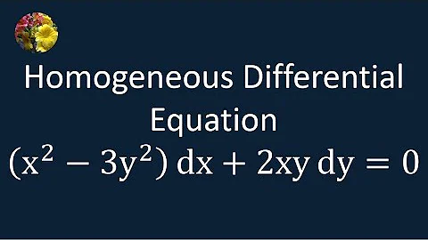 Homogeneous Differential Equation  (x^2 - 3y^2)dx + 2xy dy=0