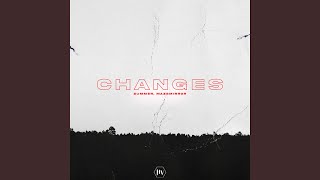 Changes