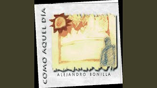 Video thumbnail of "Alejandro Bonilla - El Alfarero"