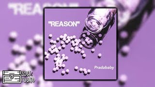 pradababy - reason (prod. nick mira)