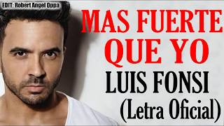 Luis Fonsi - Mas fuerte que yo [LETRA/LYCRIS]