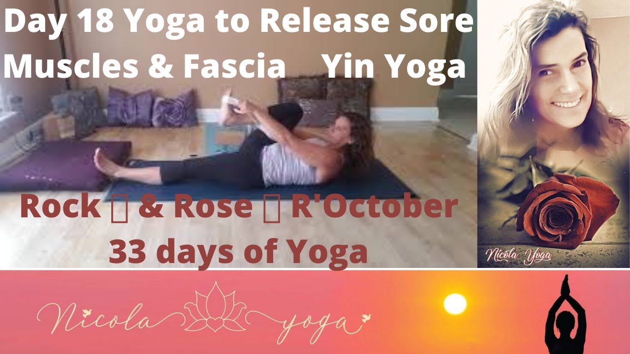 Day 18 Yoga to Release Soreness Yin Yoga Rock 🎸 & Rose 🌹 R'October 33