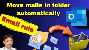 How to move mails automatically to a folder in outlook | create rule to move mails in a folder