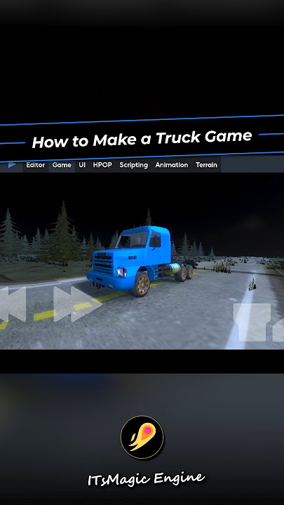 How to Create a Realistic Truck Game at ITsMagic! #itsmagicengine #eurotrucksimulator2 #gamesmobile