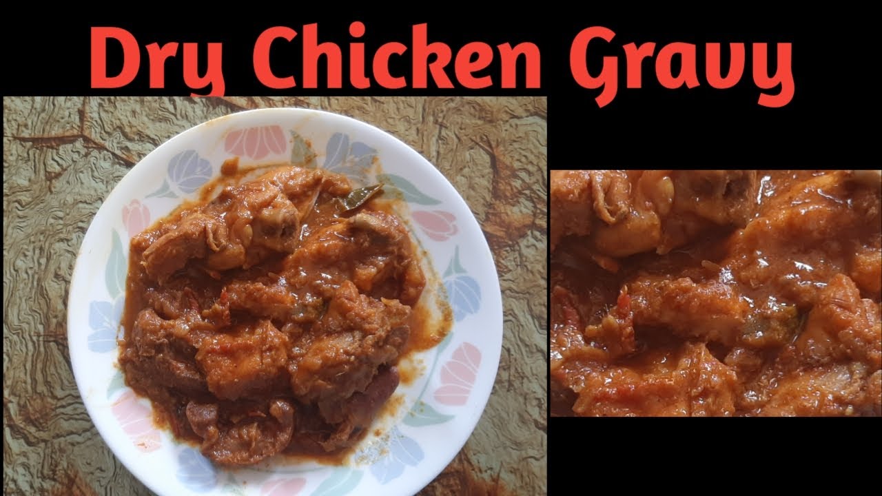Dry Chicken Gravy Aise banyege chicken to ungliyan chaat te reh