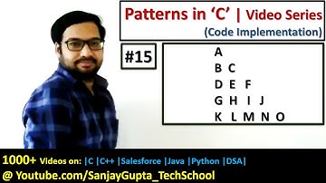 15 | Patterns in C | How to print pattern using C program | C Programming by Sanjay Gupta