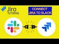 Connect Jira To Slack - JIRA TUTORIAL 2022