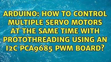 How to control multiple servo motors at the same time with protothreading using an I2C PCA9685...