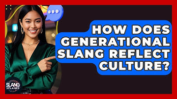 How Does Generational Slang Reflect Culture? - SlangXplained